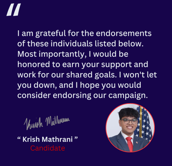 I am grateful for the endorsements of these individuals listed below. Most importantly, I would be honored to earn your support and work for our shared goals. I won't let you down, and I hope you (4)